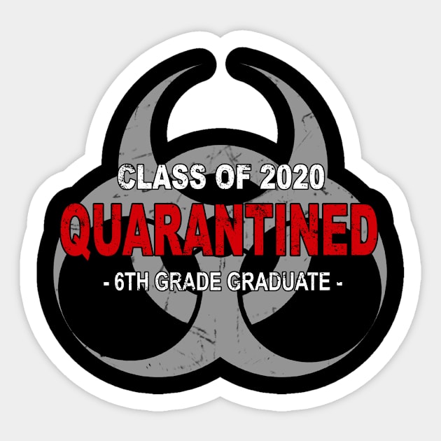 Class Of 2020 Quarantined 6th Grade Graduate Sticker by Mikep